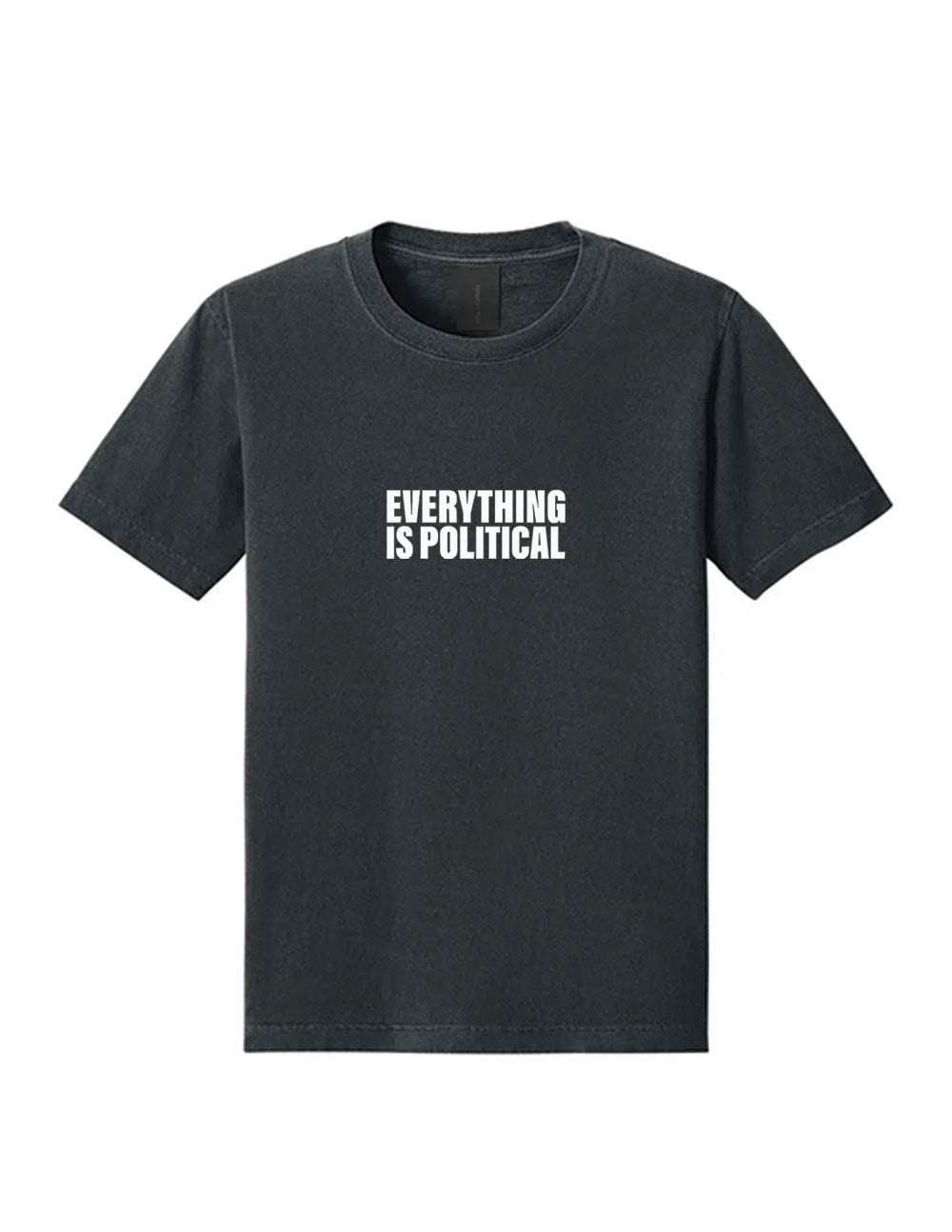 Everything is Political T-shirt Black