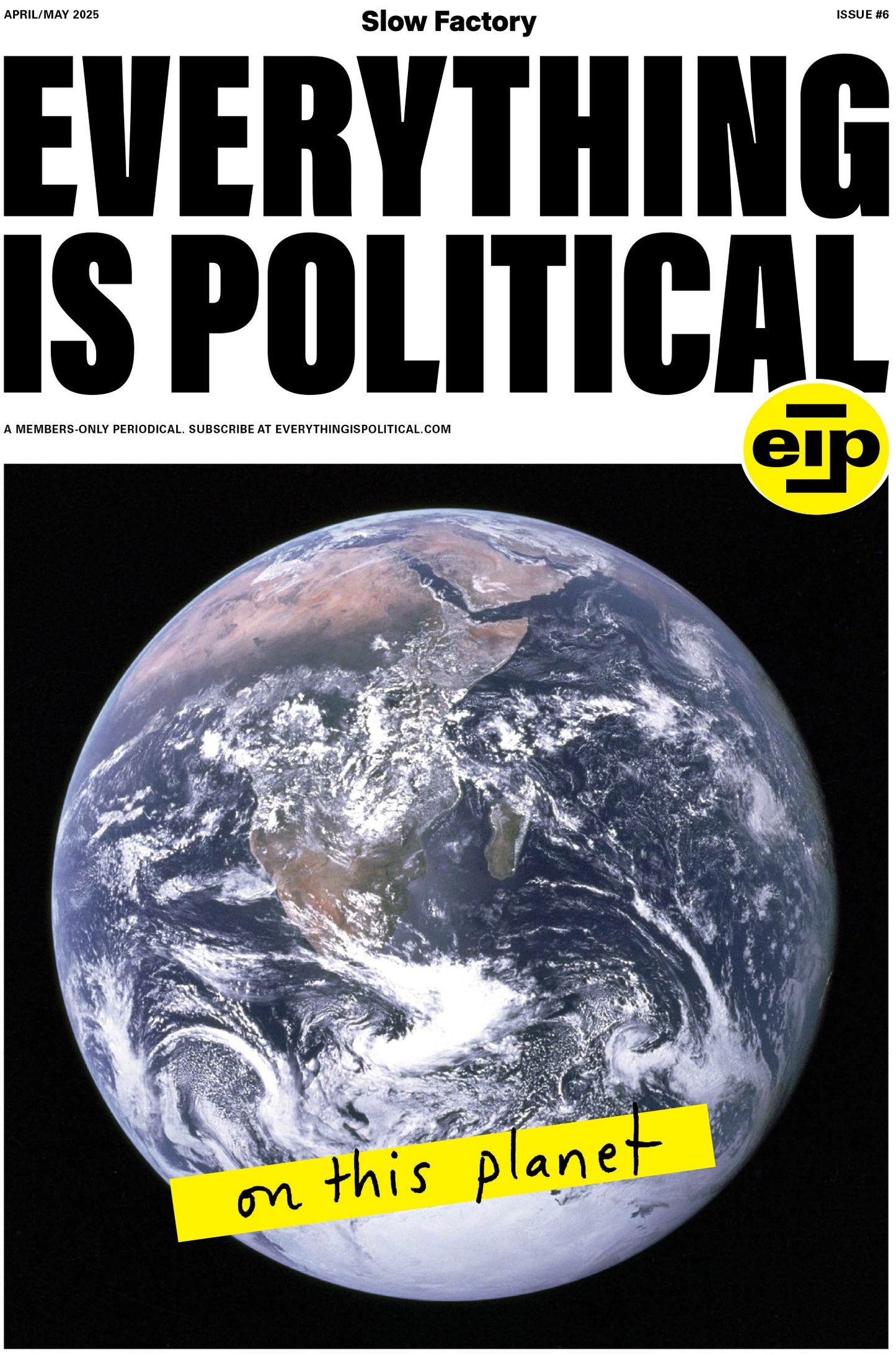 Everything is Political – Issue #6